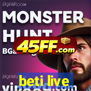 beti live